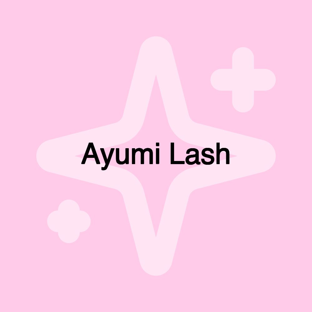 Ayumi Lash