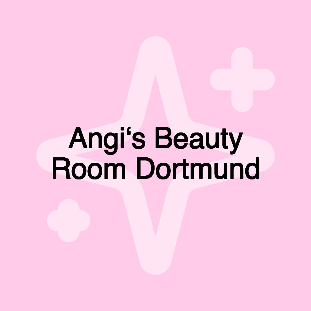 Angi‘s Beauty Room Dortmund