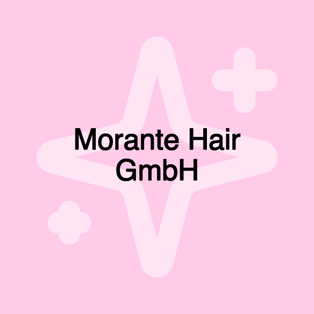 Morante Hair GmbH