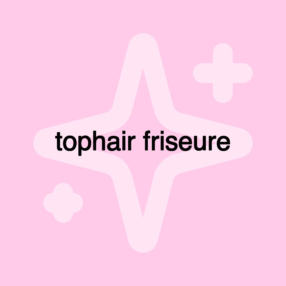 tophair friseure