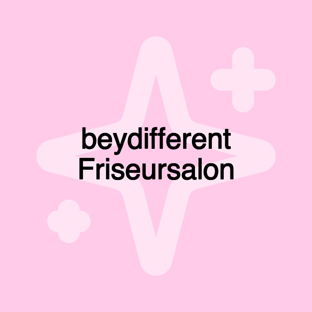 beydifferent Friseursalon