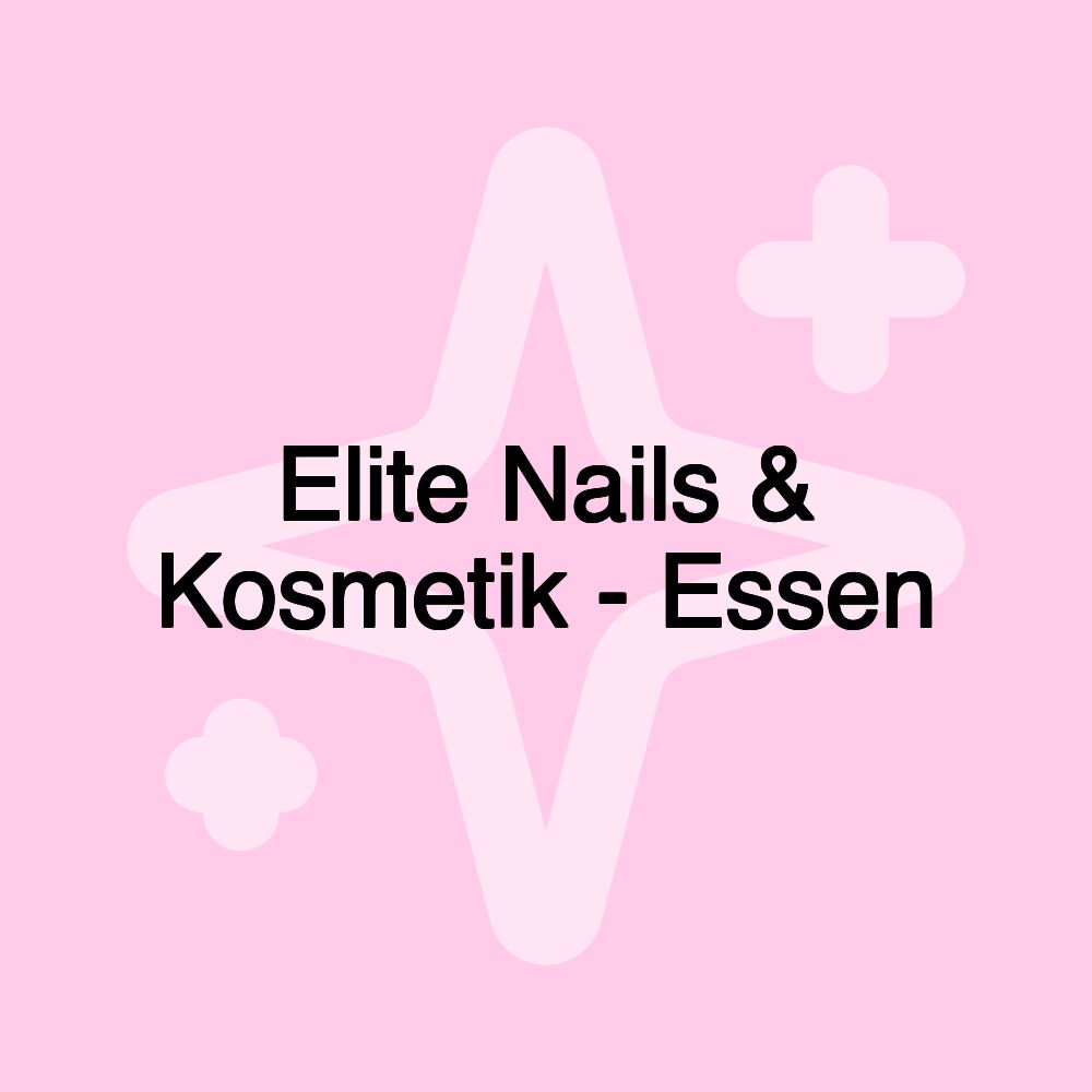 Elite Nails & Kosmetik - Essen