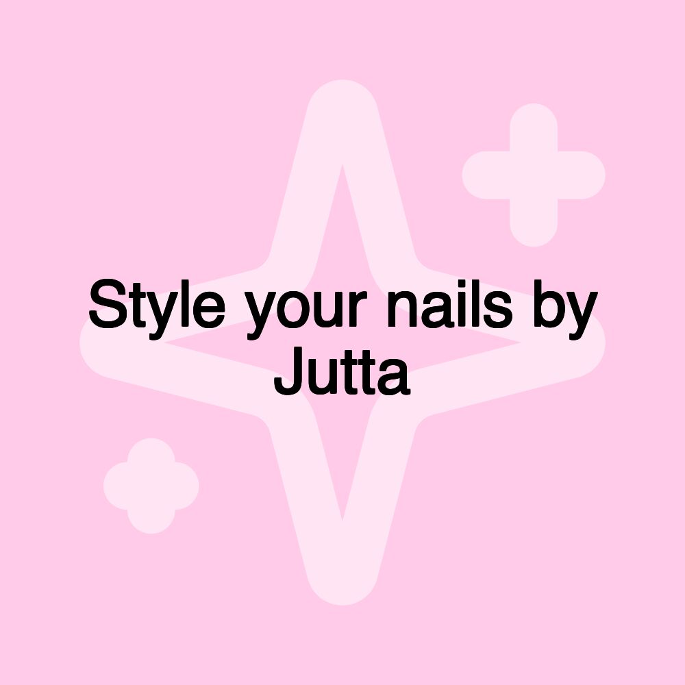 Style your nails by Jutta