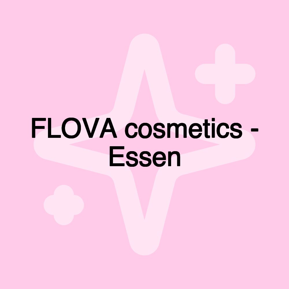 FLOVA cosmetics - Essen