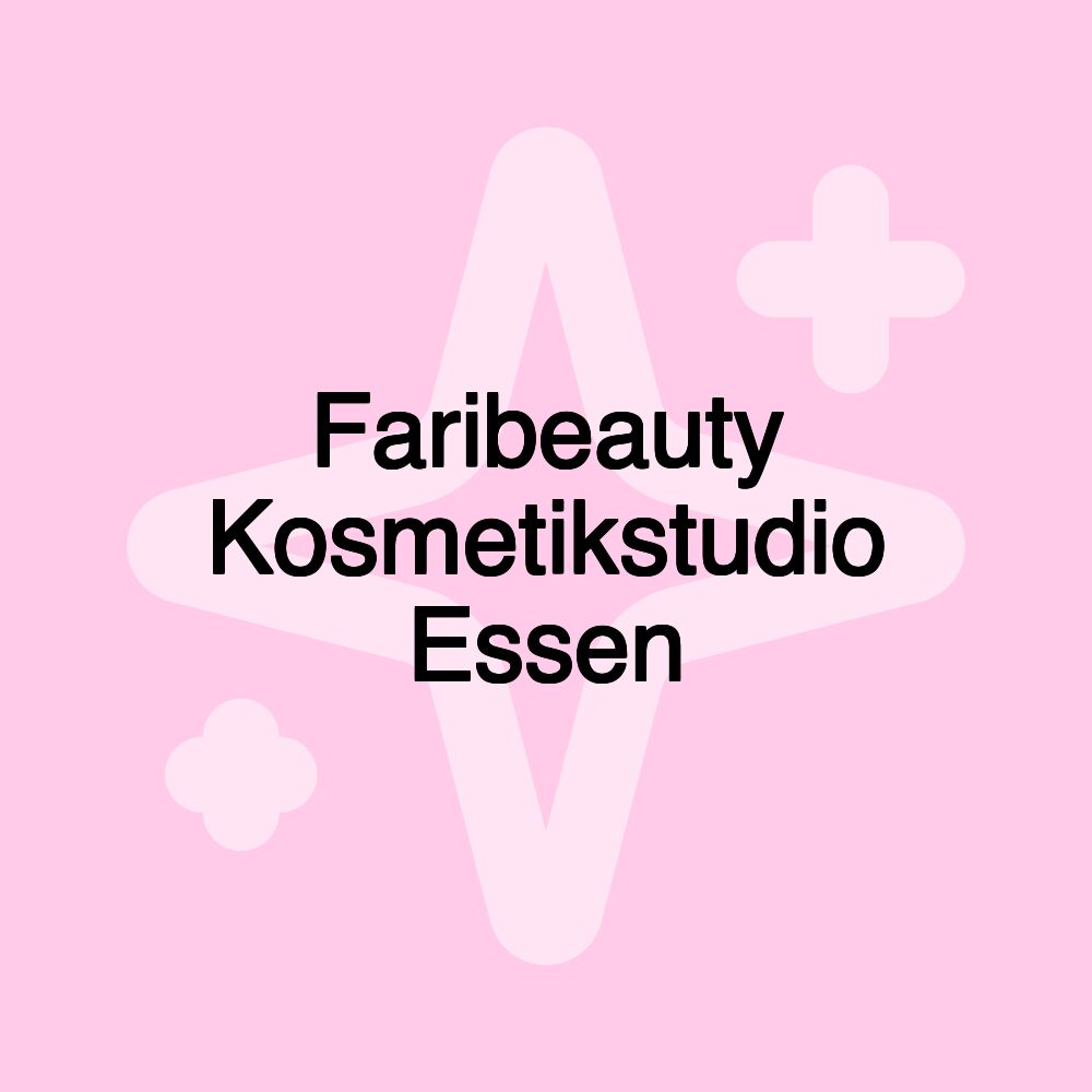 Faribeauty Kosmetikstudio Essen