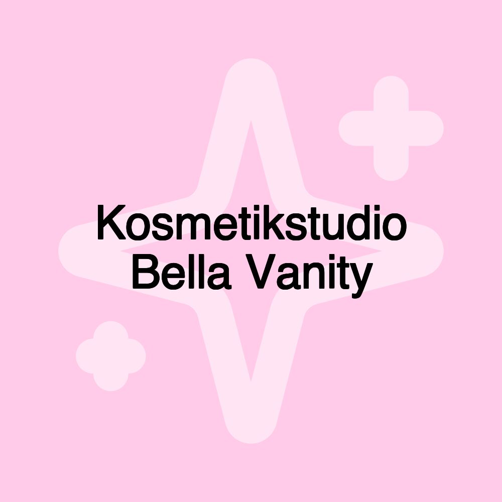 Kosmetikstudio Bella Vanity