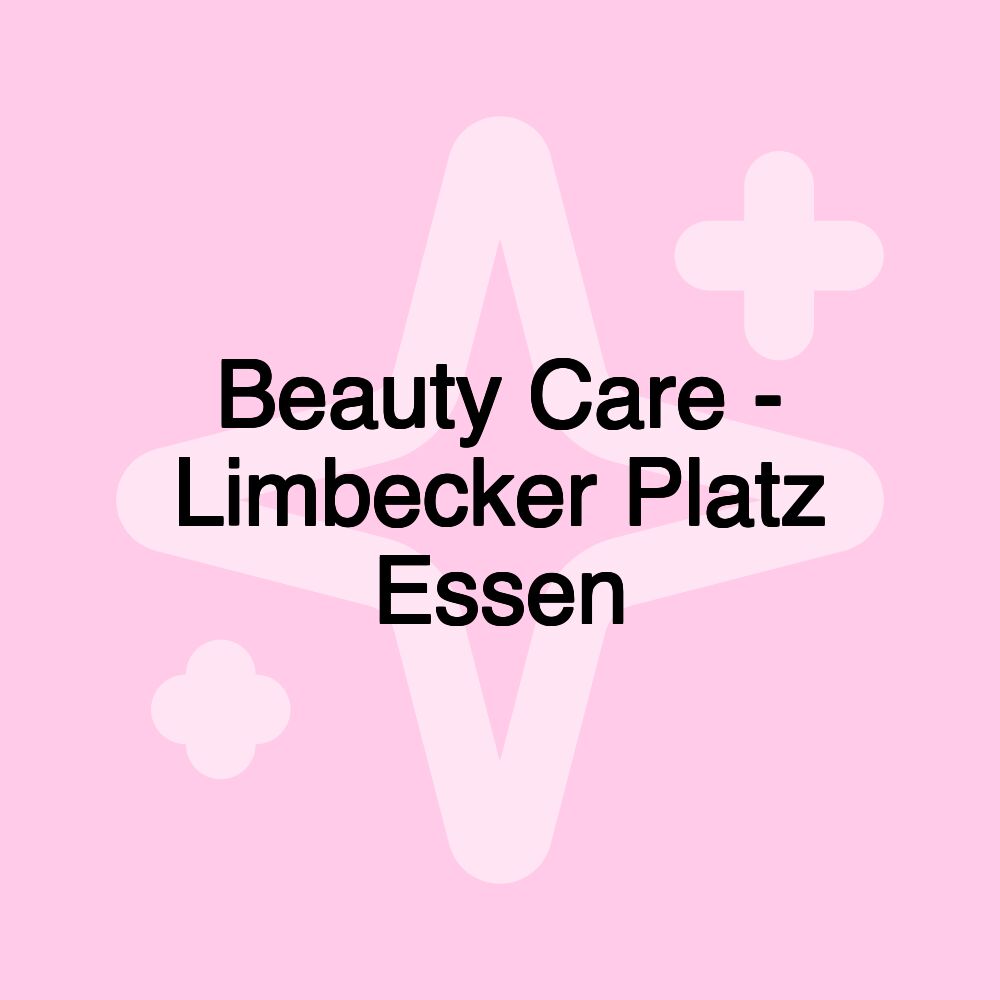 Beauty Care - Limbecker Platz Essen