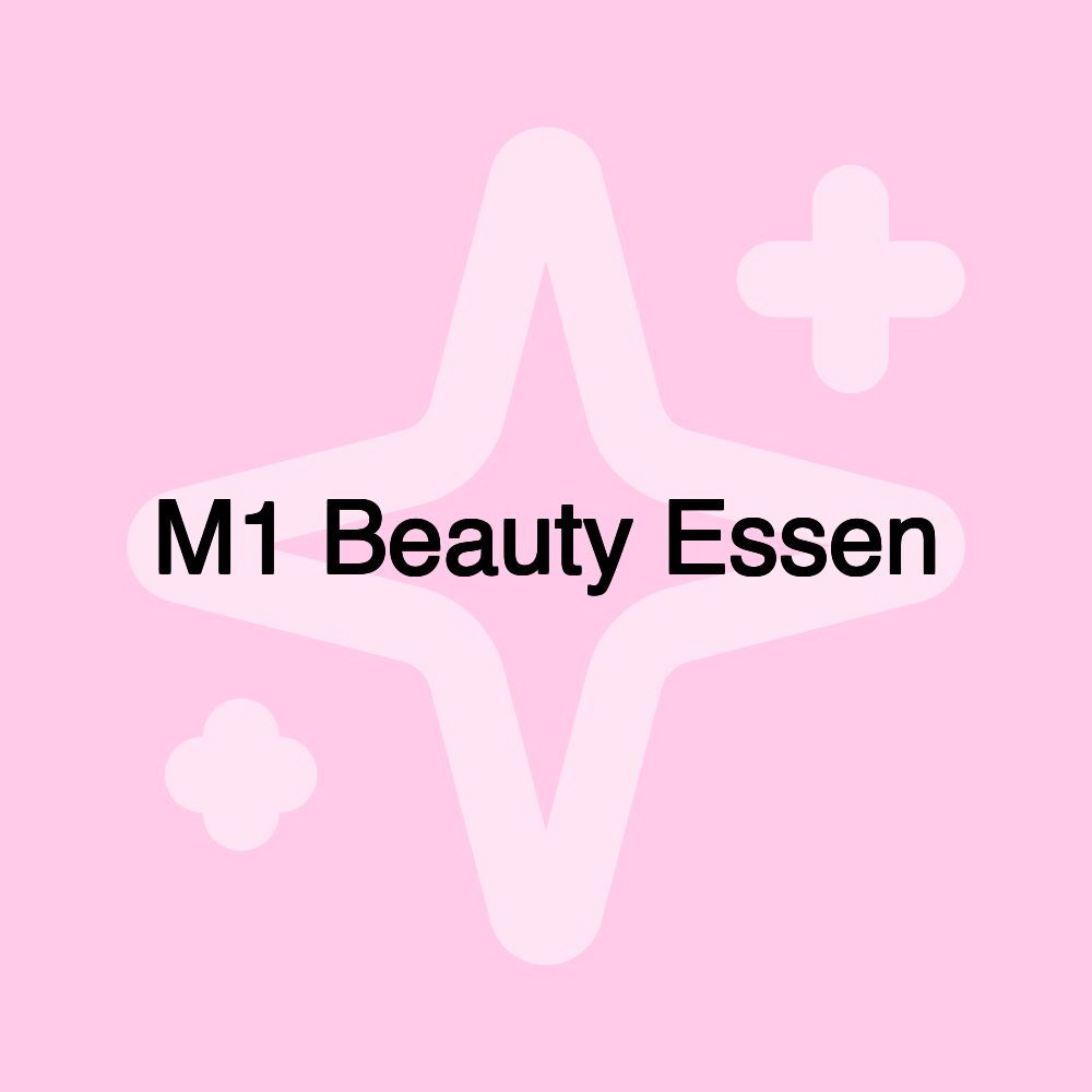 M1 Beauty Essen