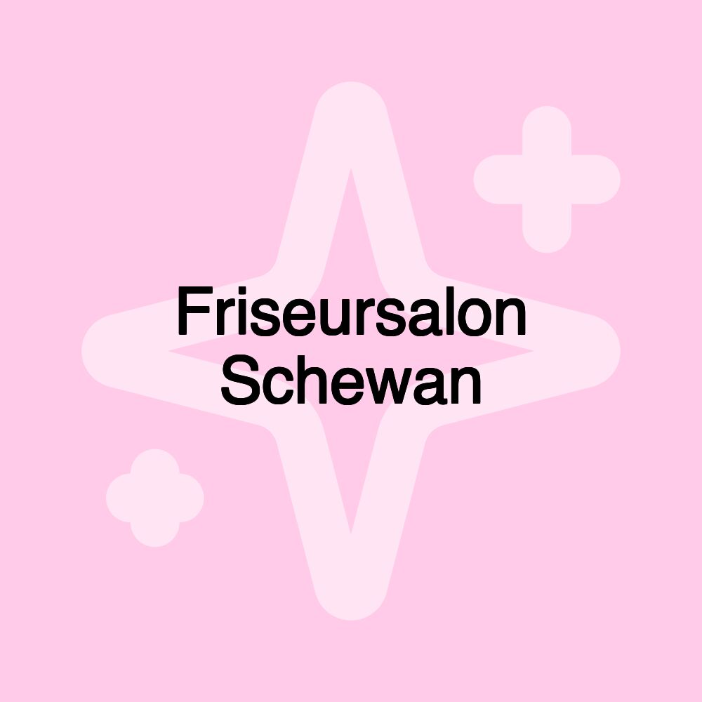 Friseursalon Schewan