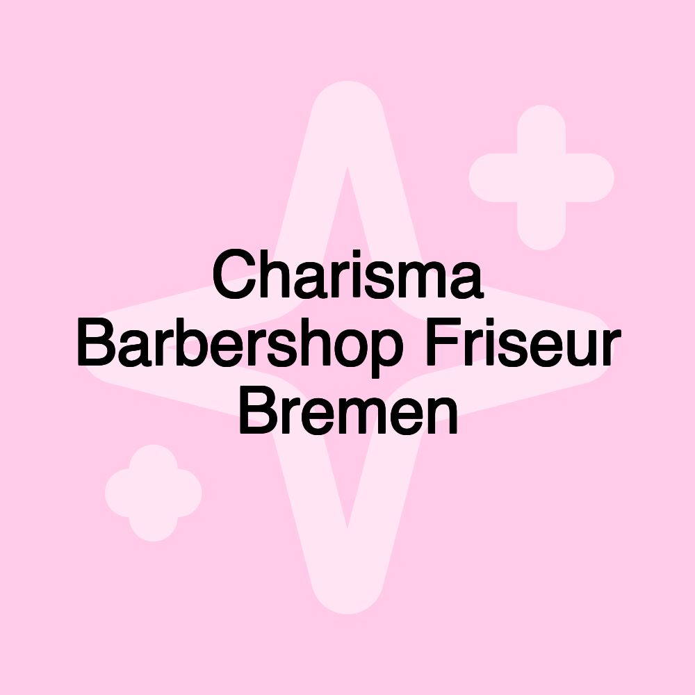 Charisma Barbershop Friseur Bremen