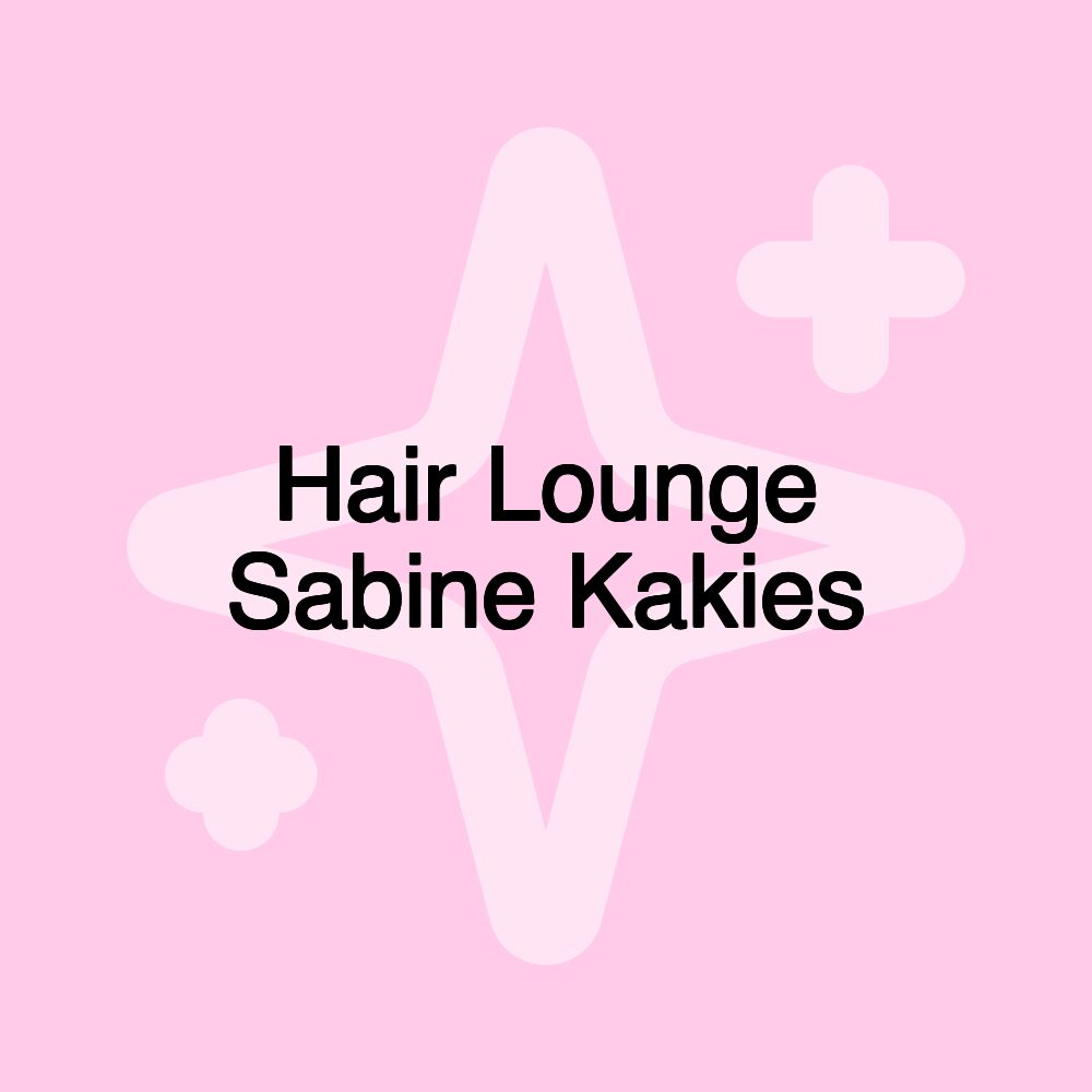 Hair Lounge Sabine Kakies