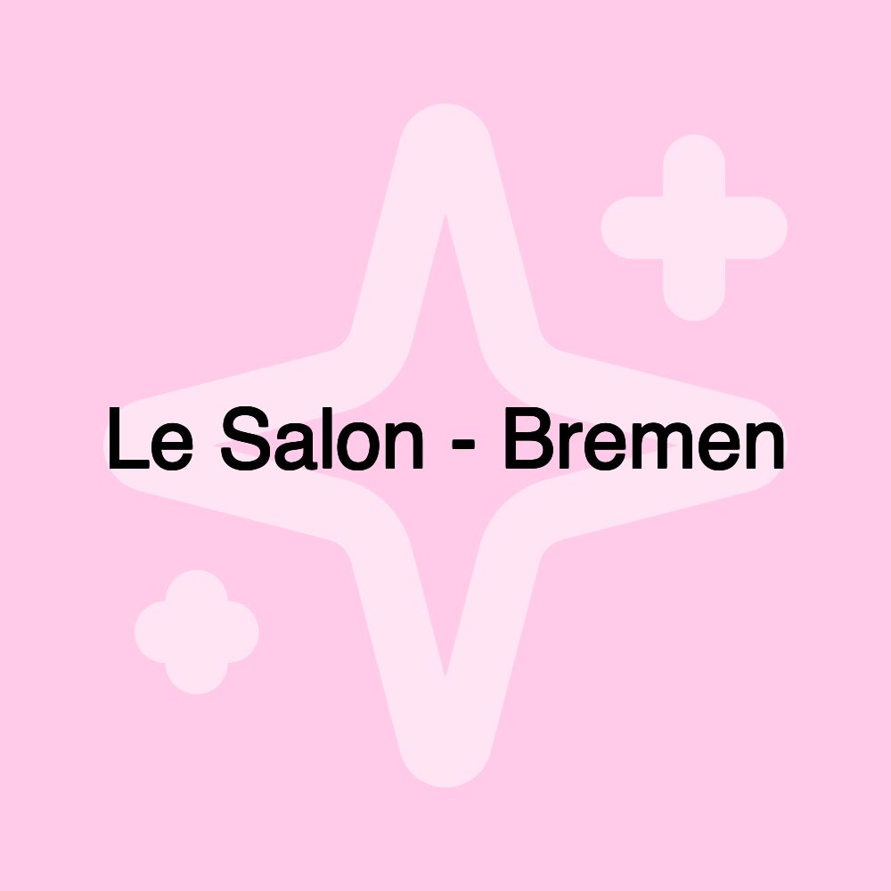 Le Salon - Bremen