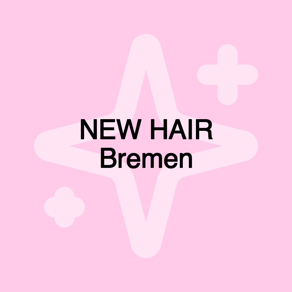 NEW HAIR Bremen