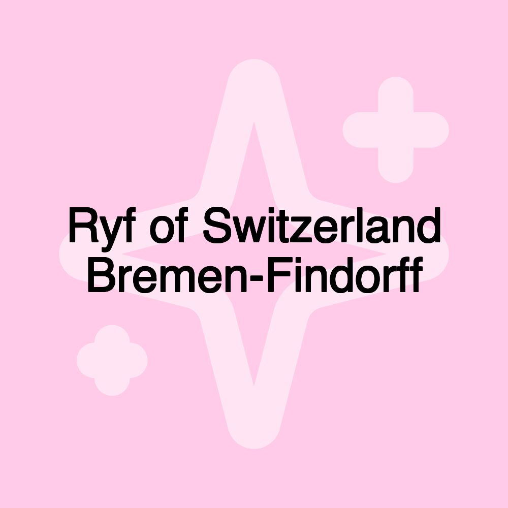 Ryf of Switzerland Bremen-Findorff