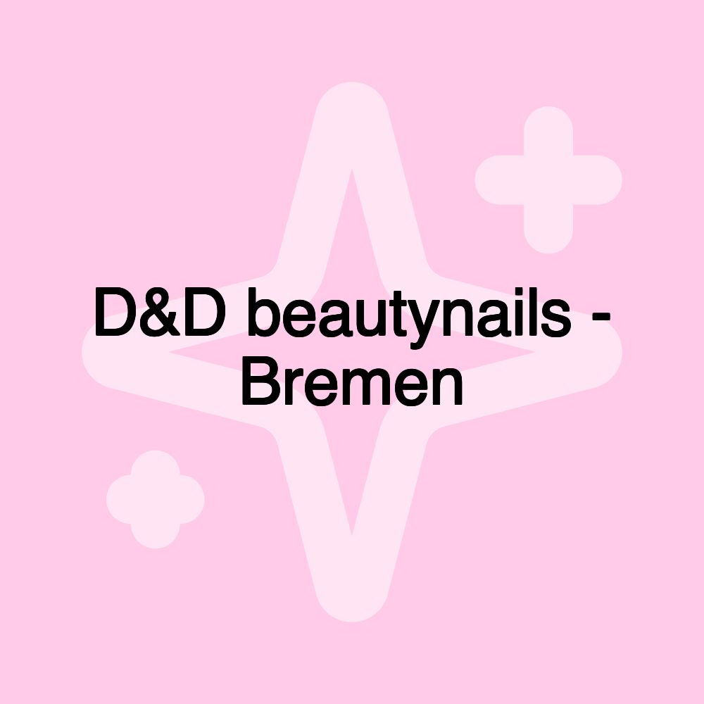 D&D beautynails - Bremen