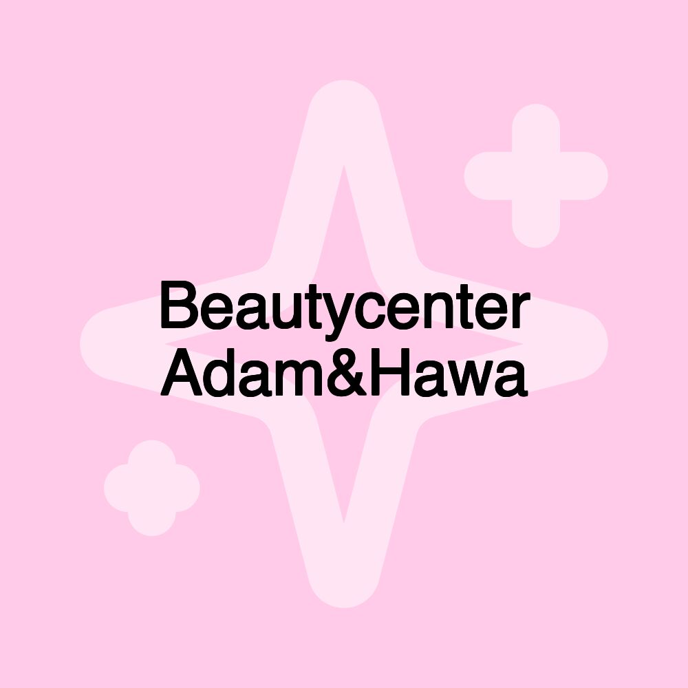 Beautycenter Adam&Hawa