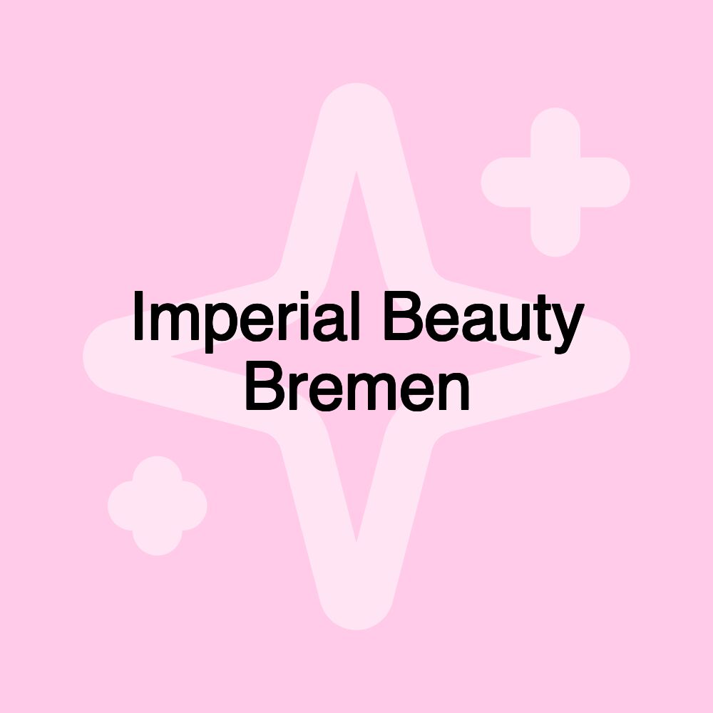 Imperial Beauty Bremen