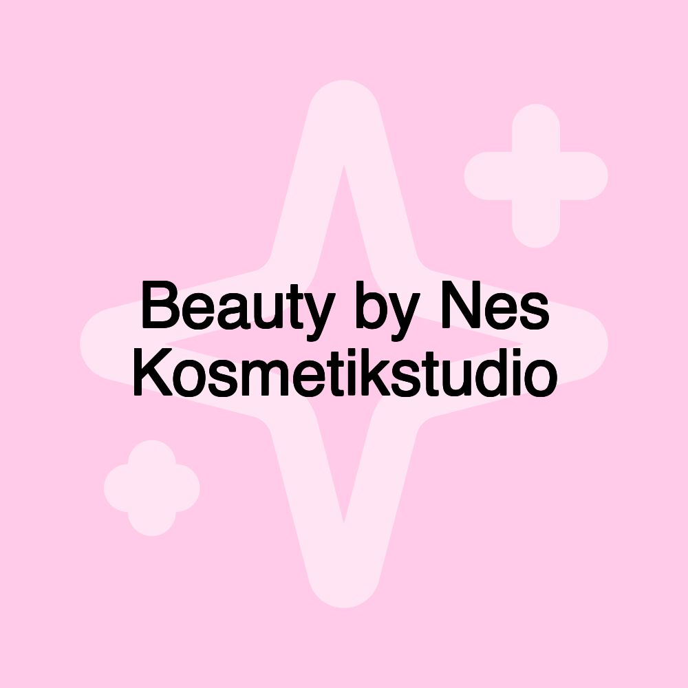 Beauty by Nes Kosmetikstudio