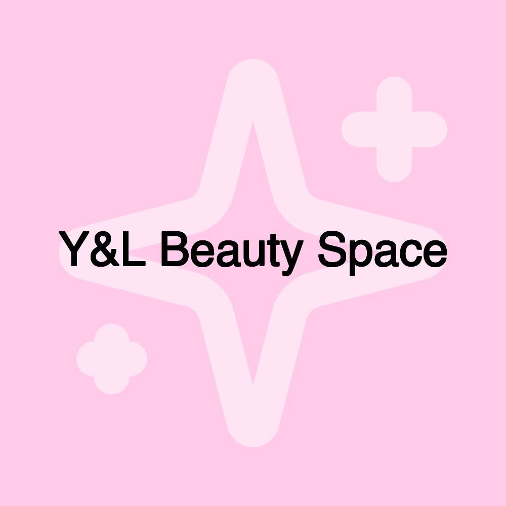 Y&L Beauty Space