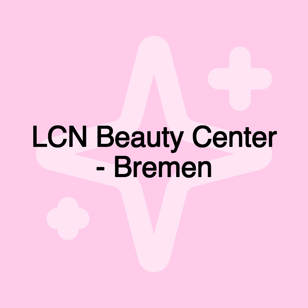 LCN Beauty Center - Bremen