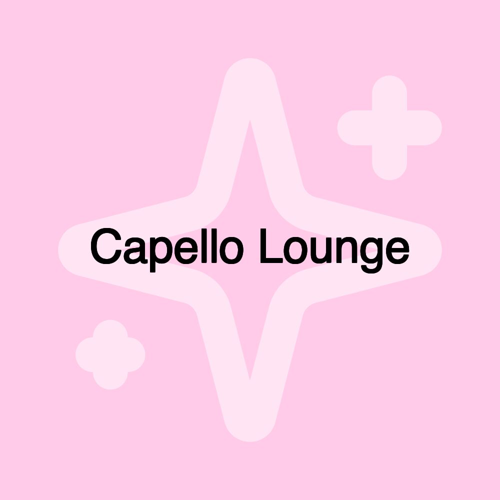 Capello Lounge