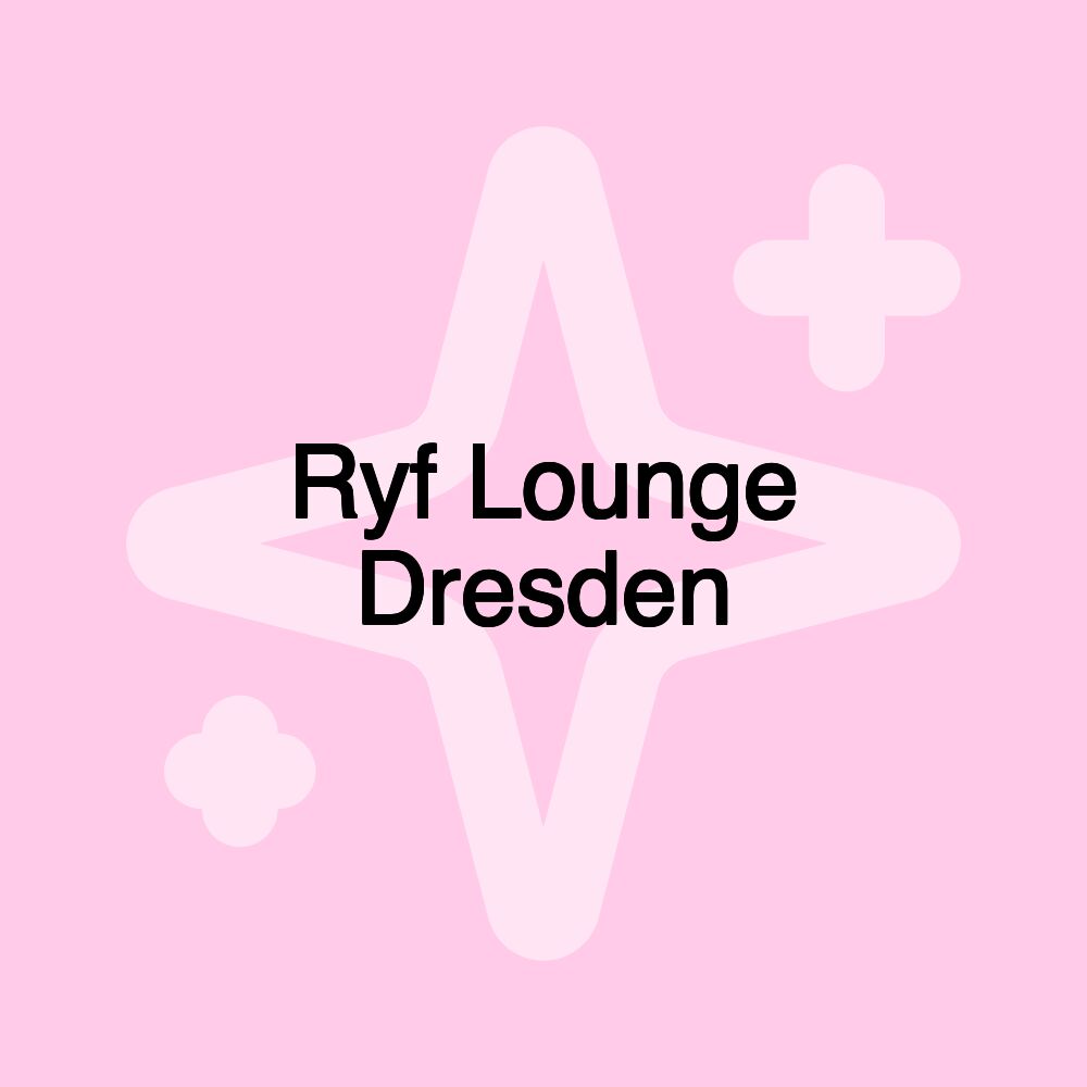 Ryf Lounge Dresden