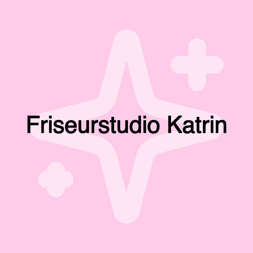 Friseurstudio Katrin