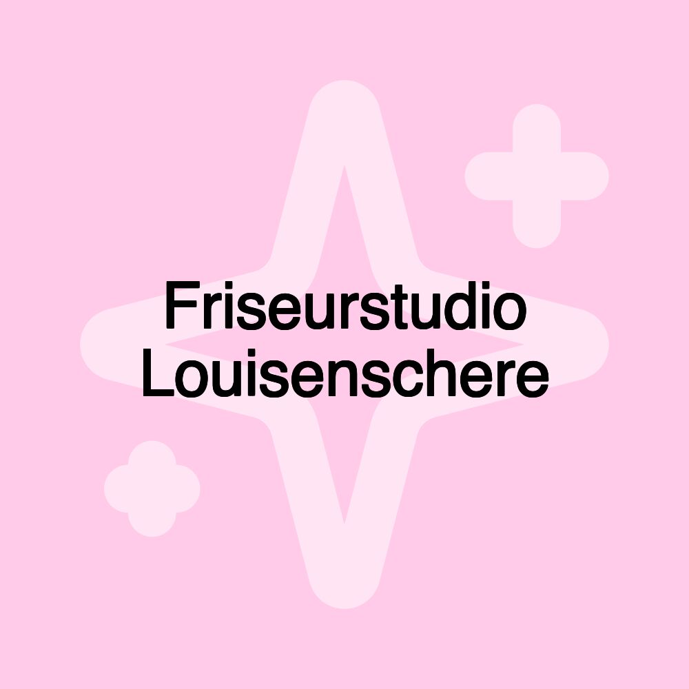 Friseurstudio Louisenschere