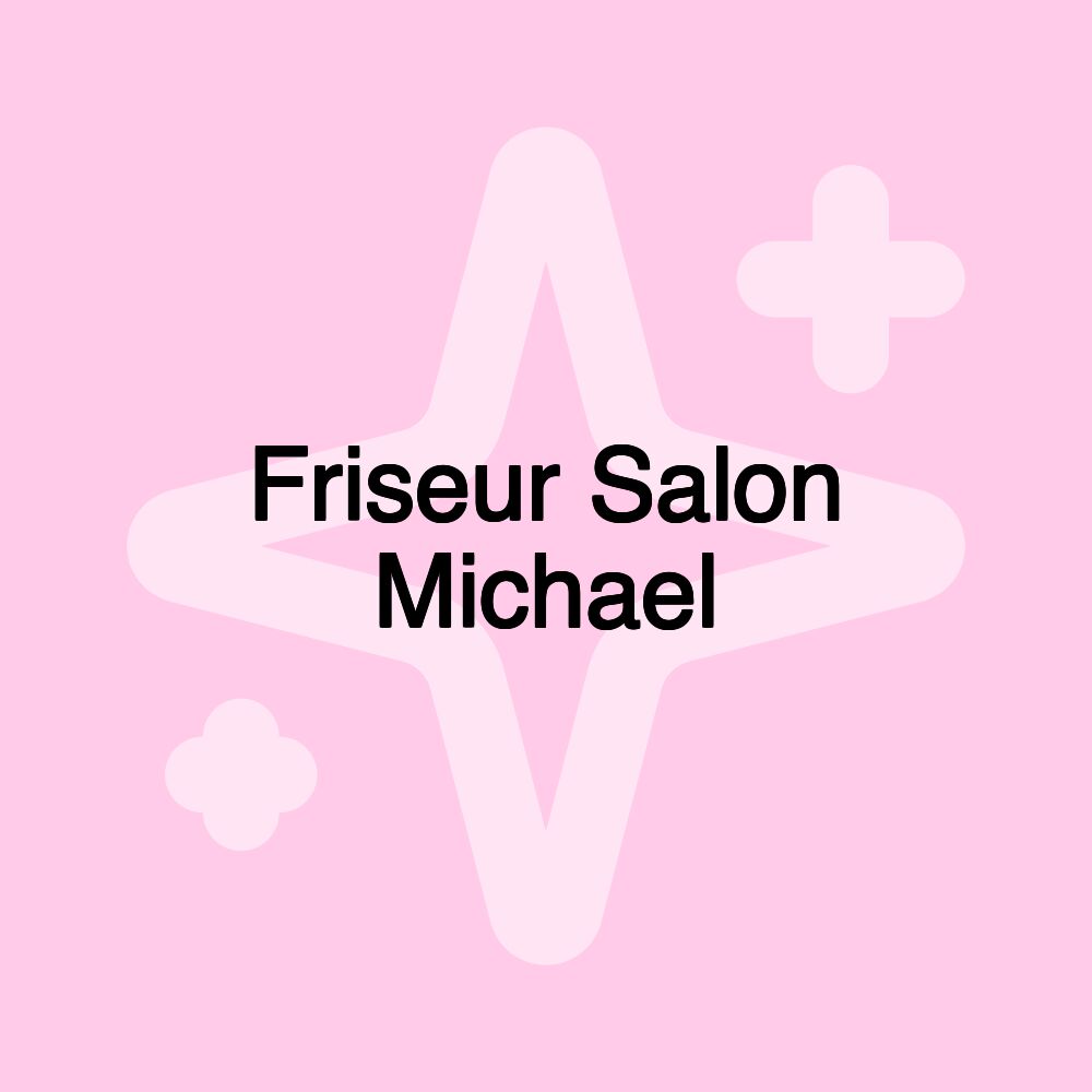 Friseur Salon Michael