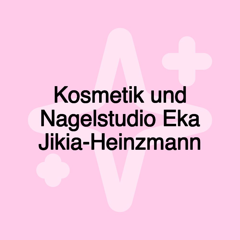 Kosmetik und Nagelstudio Eka Jikia-Heinzmann