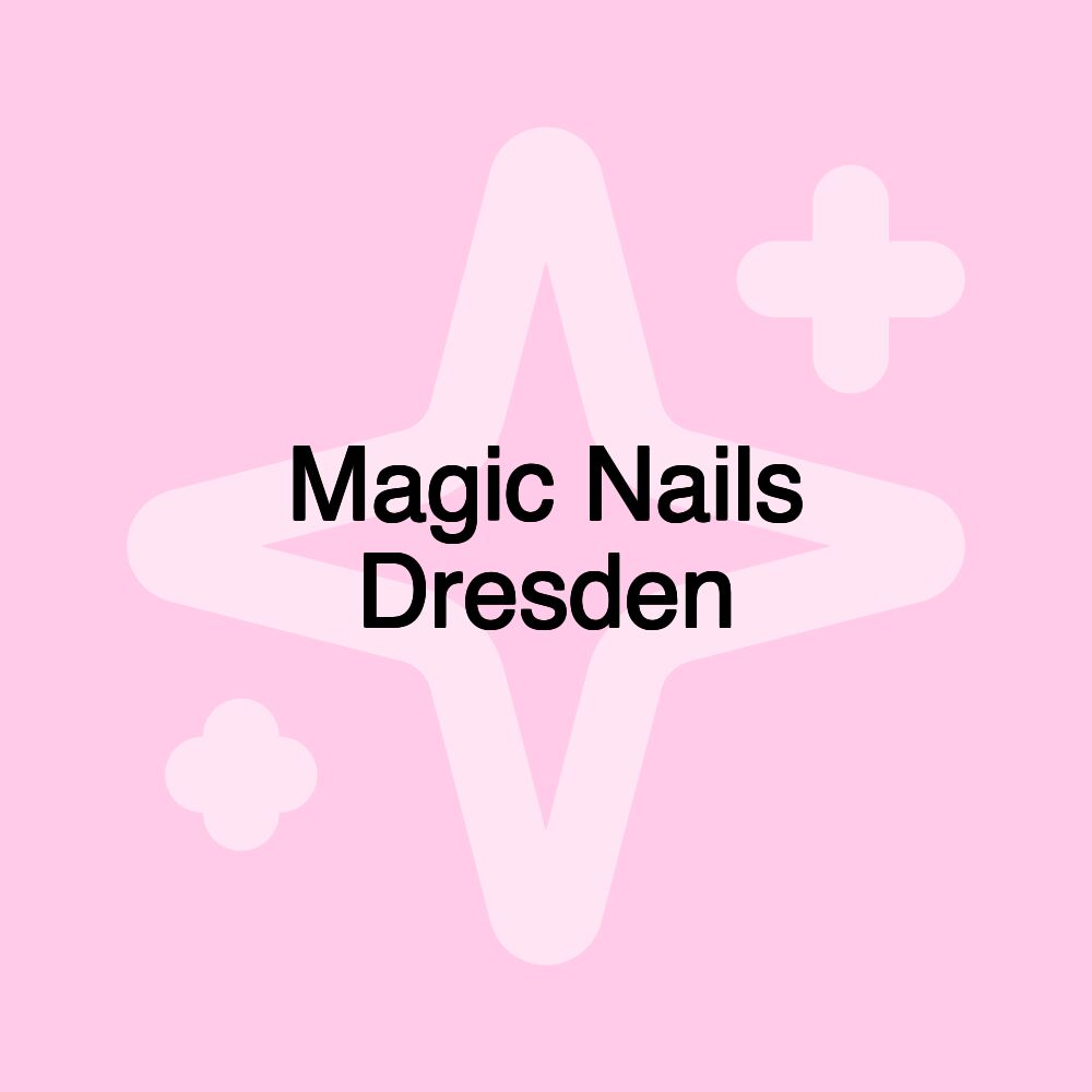 Magic Nails Dresden