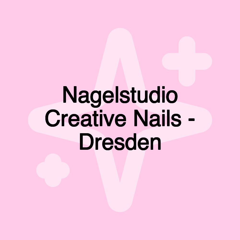 Nagelstudio Creative Nails - Dresden