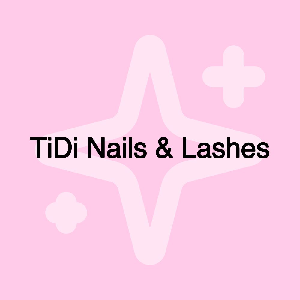 TiDi Nails & Lashes