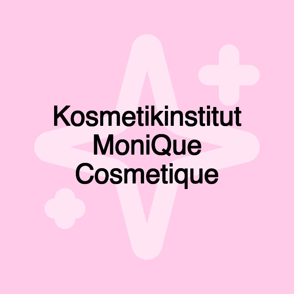 Kosmetikinstitut MoniQue Cosmetique