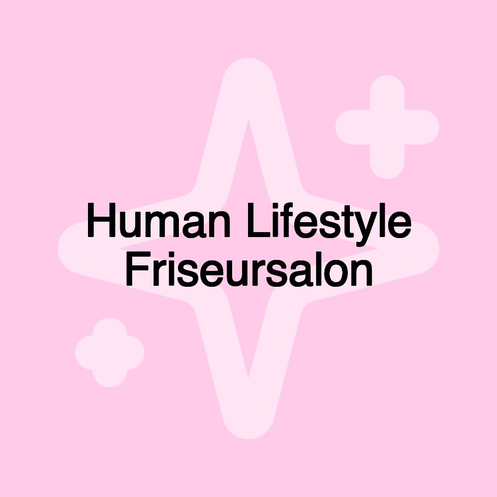 Human Lifestyle Friseursalon