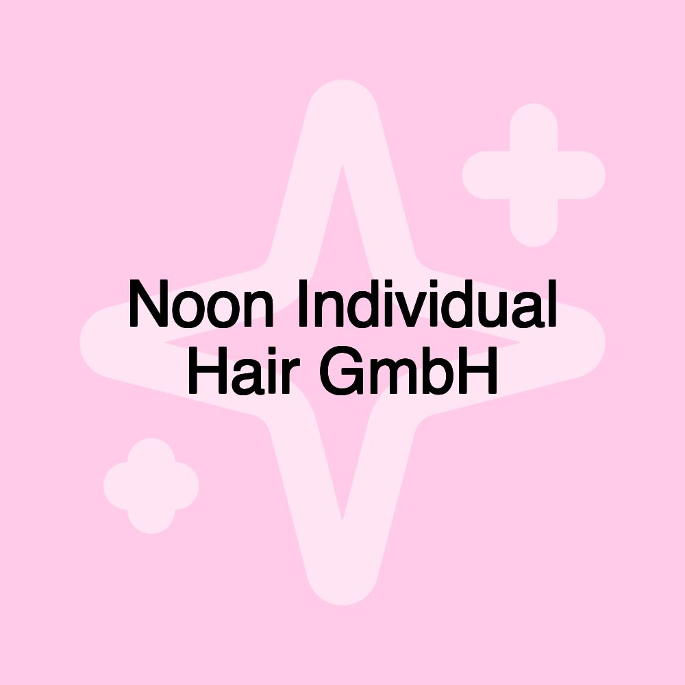 Noon Individual Hair GmbH