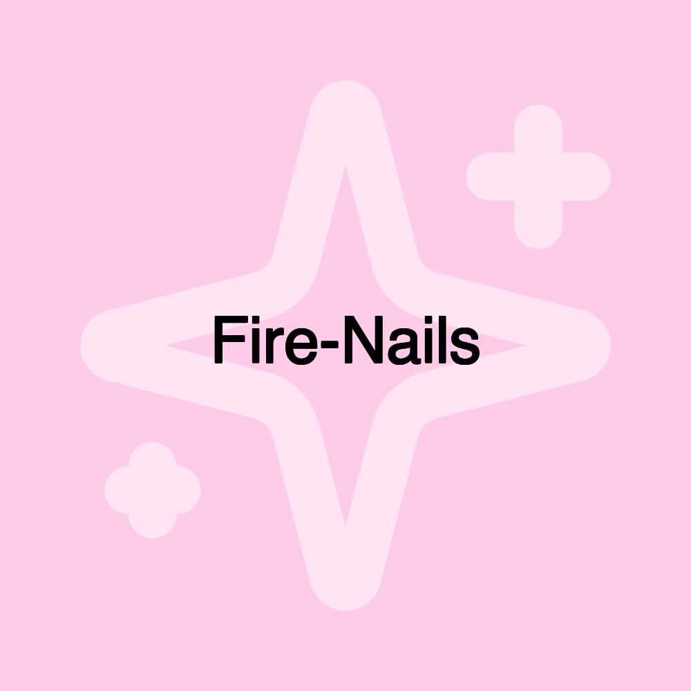 Fire-Nails