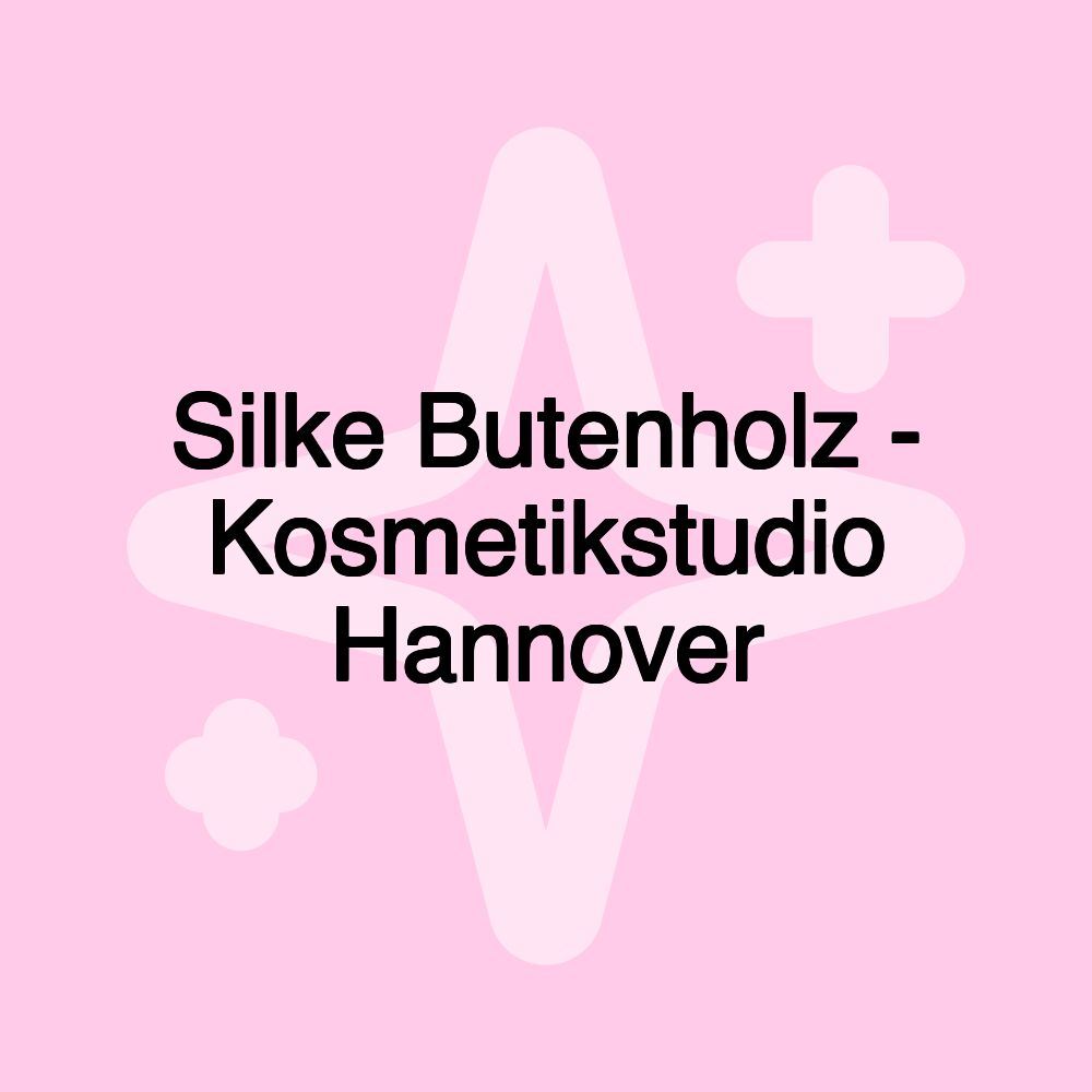 Silke Butenholz - Kosmetikstudio Hannover