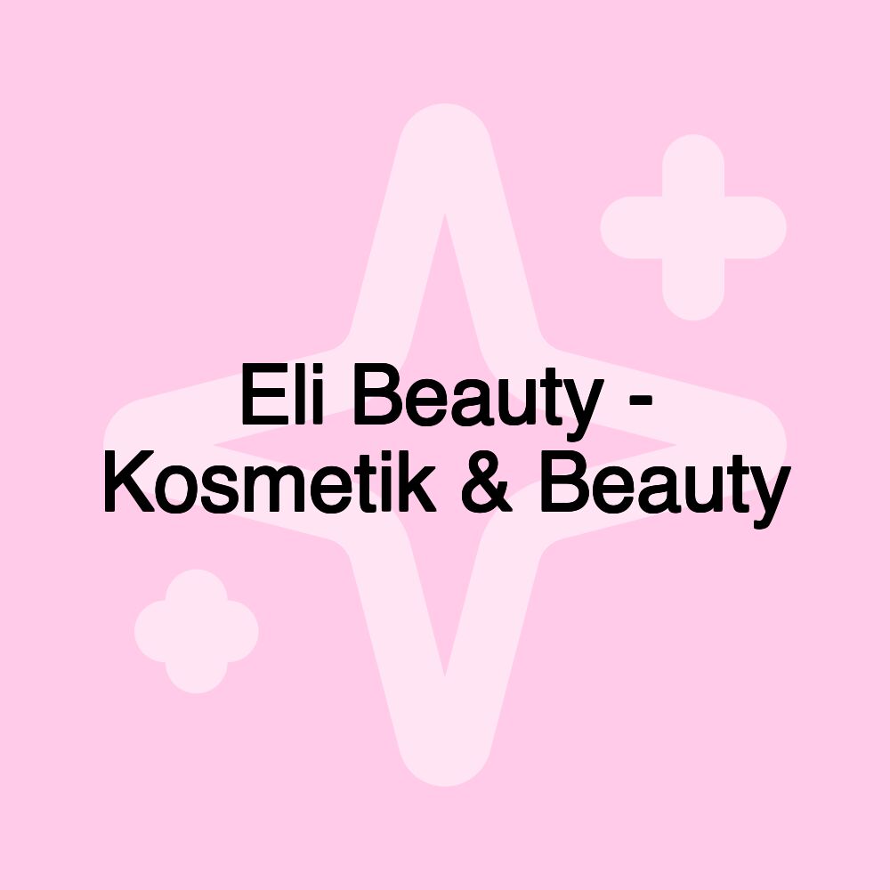 Eli Beauty - Kosmetik & Beauty