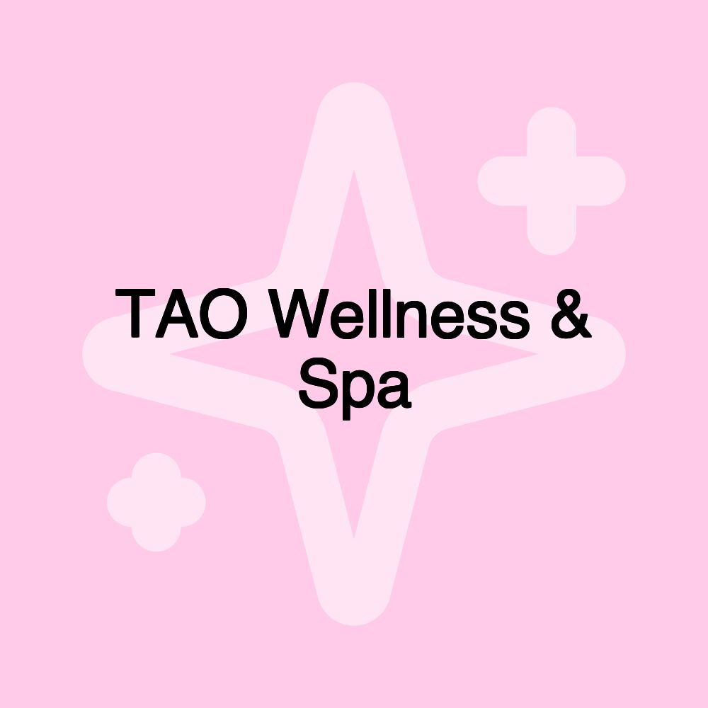 TAO Wellness & Spa