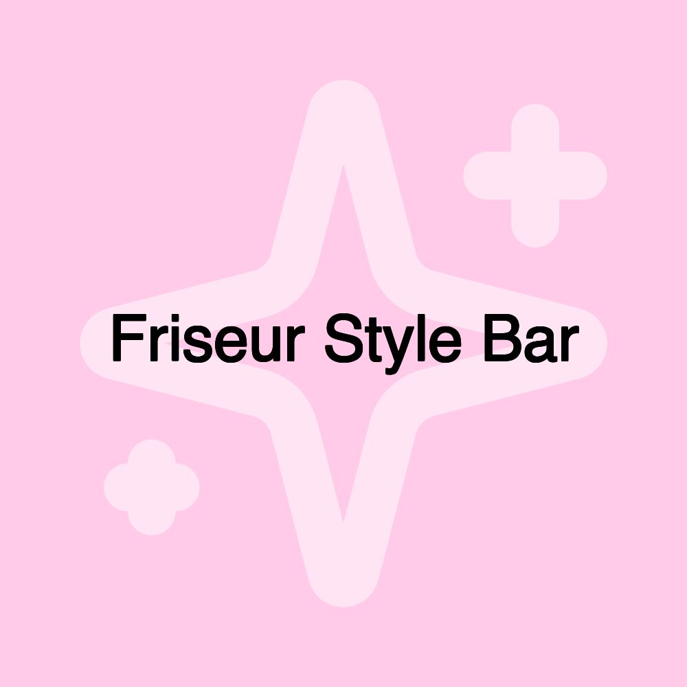 Friseur Style Bar