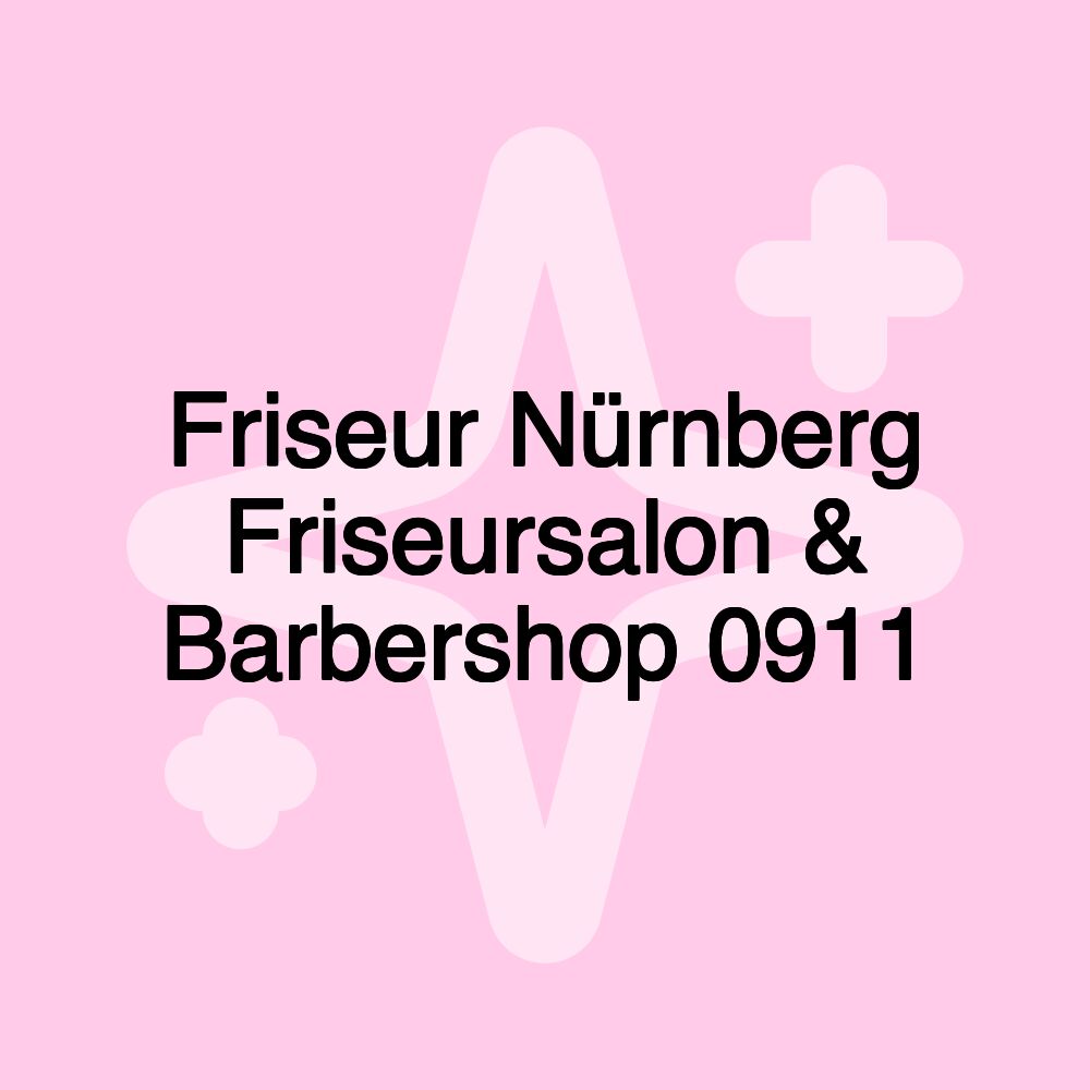 Friseur Nürnberg Friseursalon & Barbershop 0911