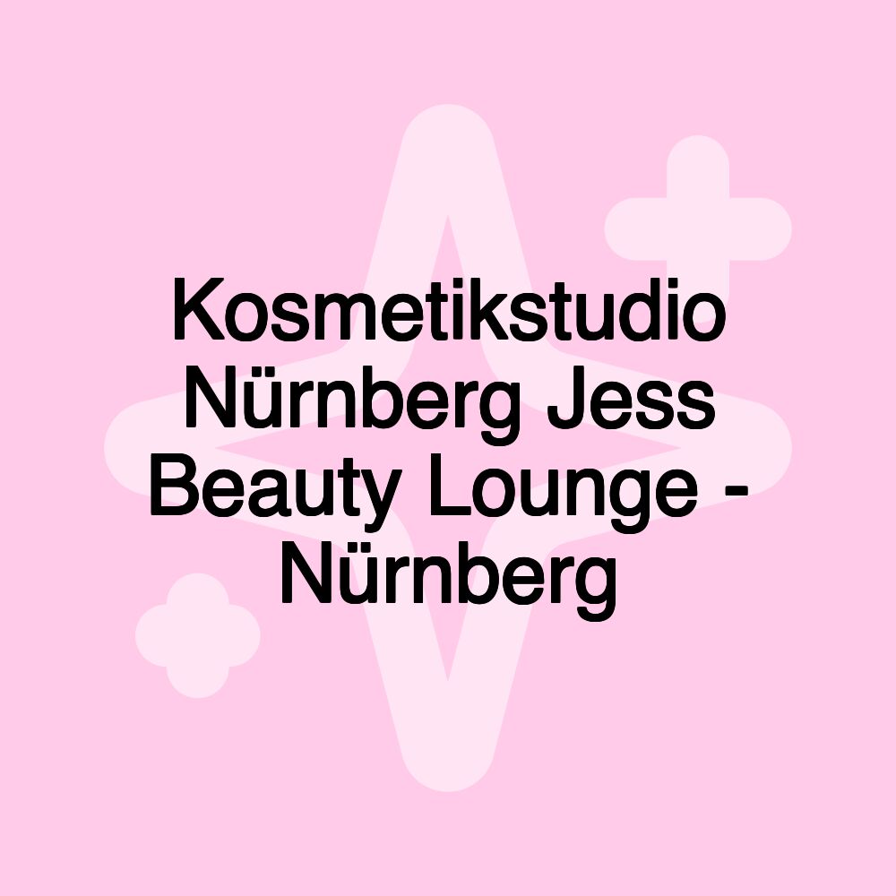 Kosmetikstudio Nürnberg Jess Beauty Lounge - Nürnberg