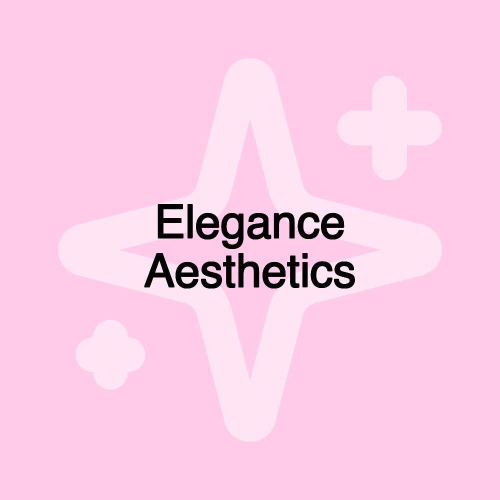 Elegance Aesthetics