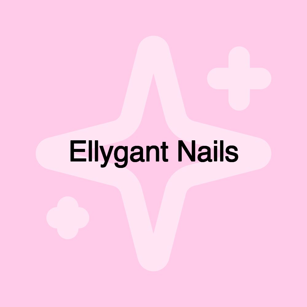 Ellygant Nails