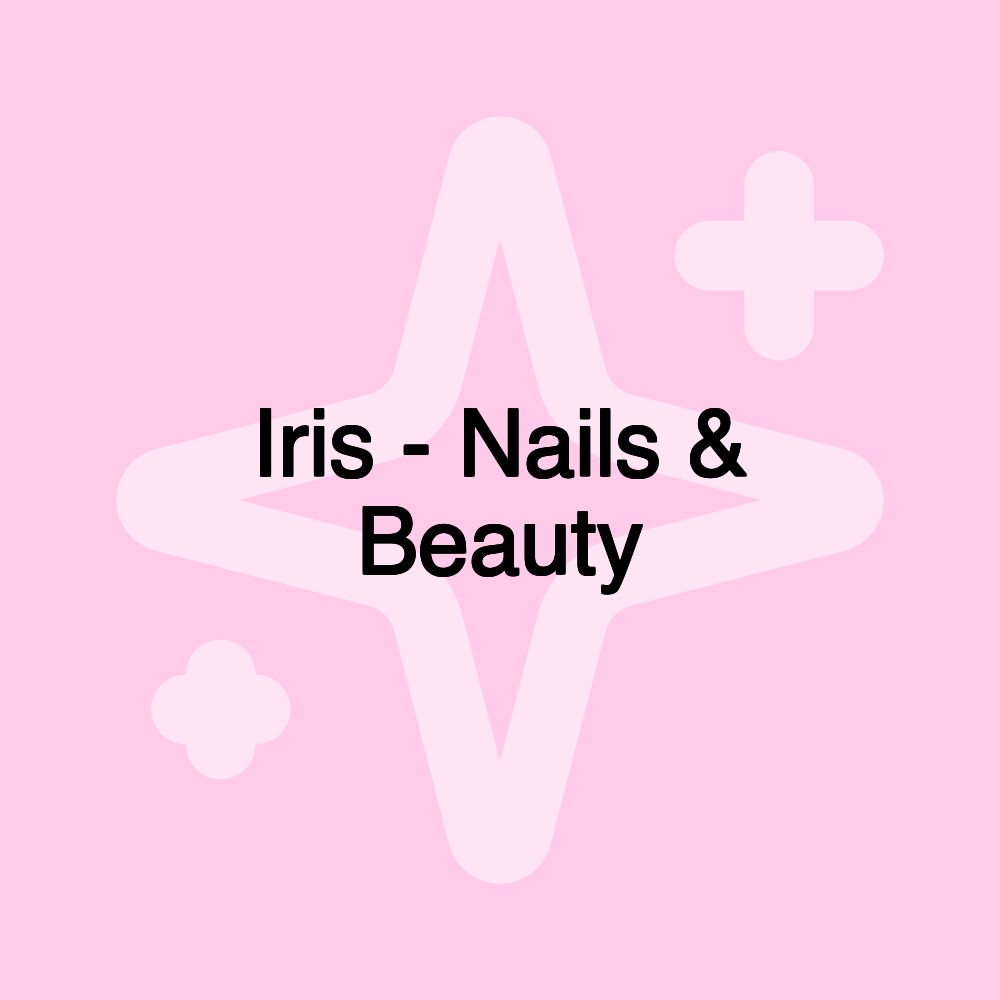 Iris - Nails & Beauty