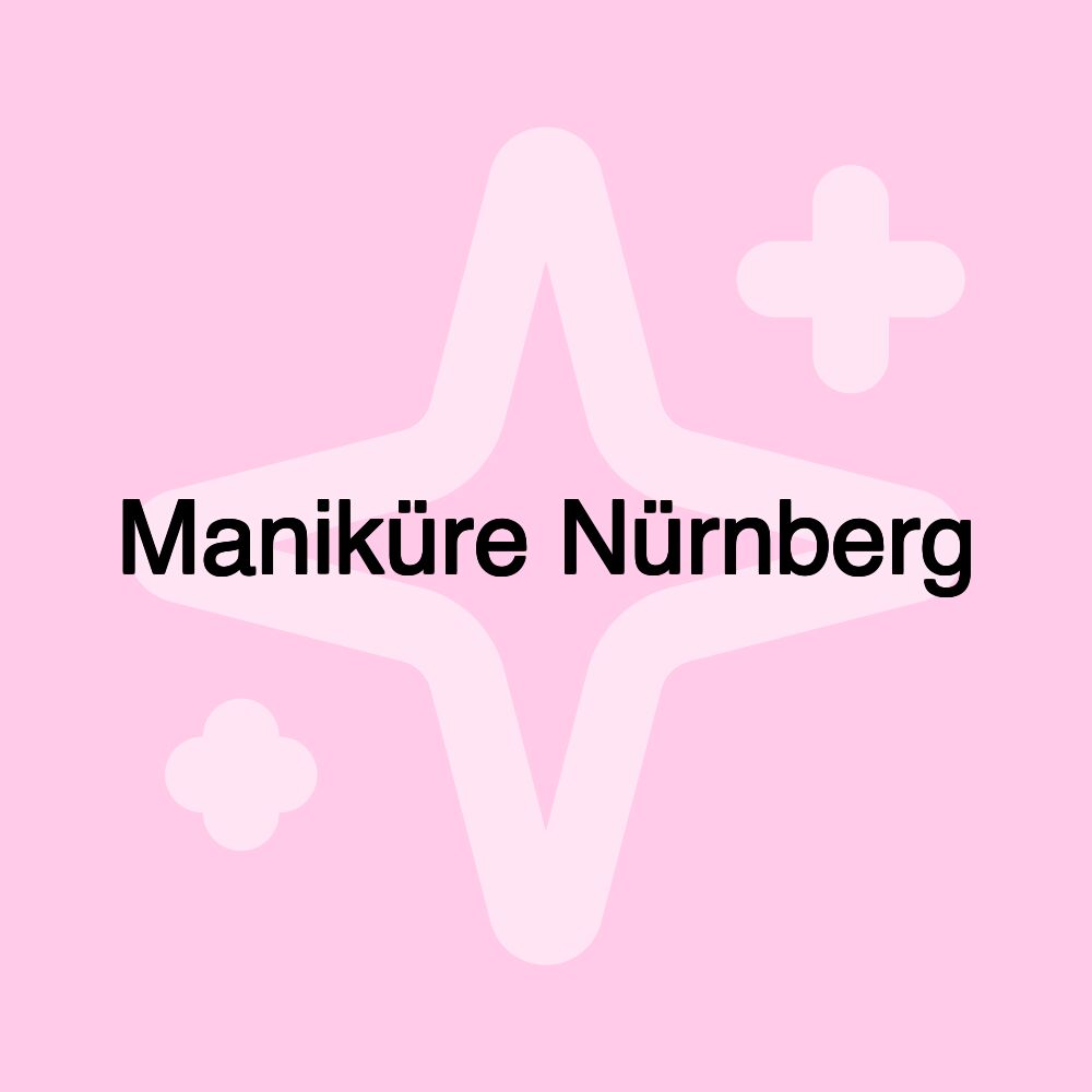 Maniküre Nürnberg