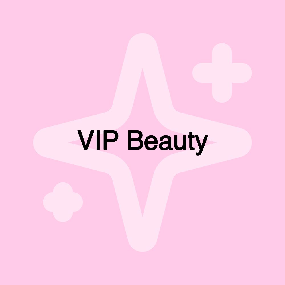 VIP Beauty