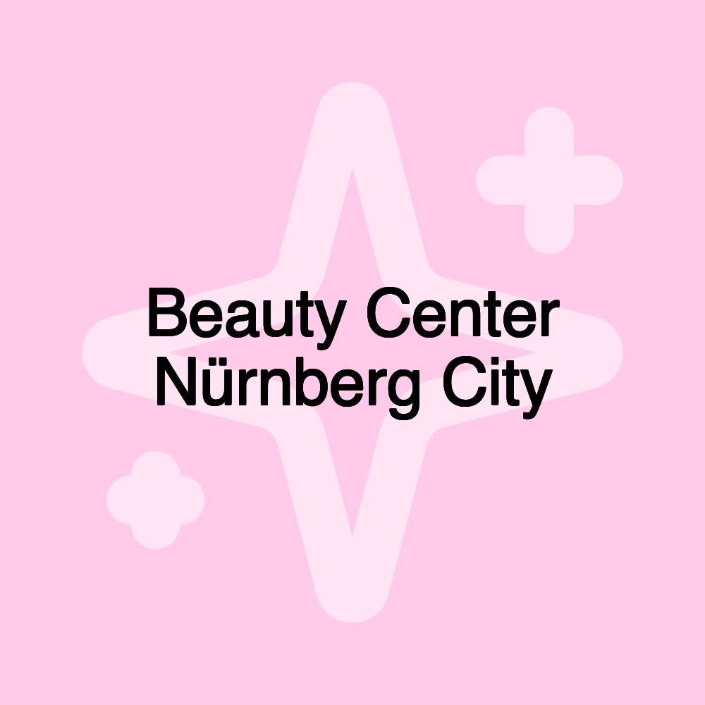 Beauty Center Nürnberg City