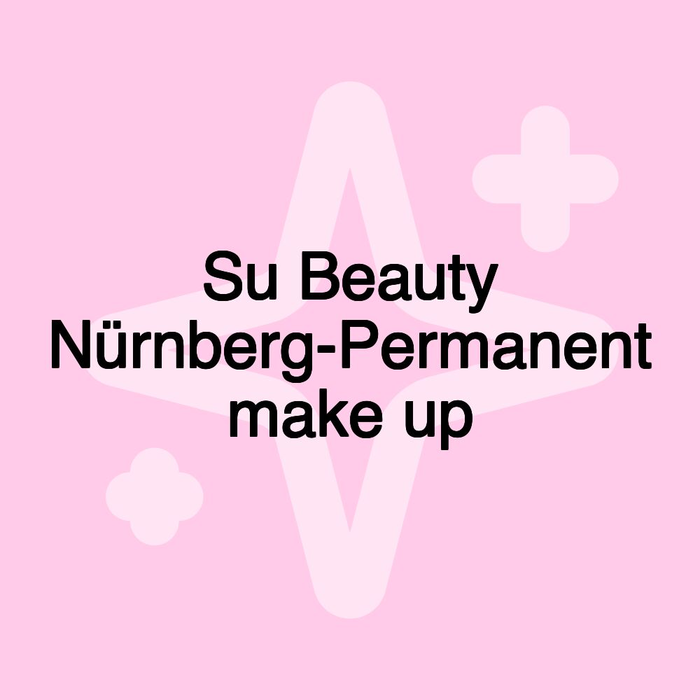 Su Beauty Nürnberg-Permanent make up